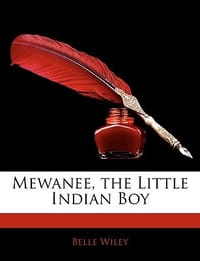 Mewanee, the Little Indian Boy