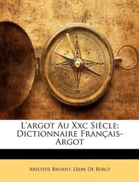 L'Argot Au XXC Sicle