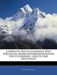Lehrbuch Der Allgemeinen Und Speciellen Arzneiverordnungslehre Fur Studirende, Aerzte Und Apotheker