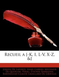 Recueil a [-K, I, L-V, X-Z, &] (French Edition)