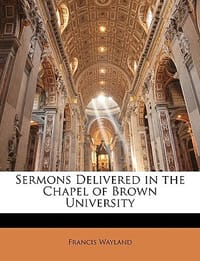 Sermons Delivered in the Chapel of Brown University