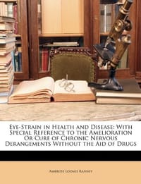 Eye-Strain in Health and Disease