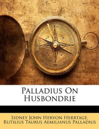 Palladius on Husbondrie
