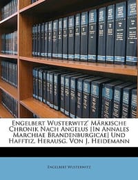 Engelbert Wusterwitz' M Rkische Chronik Nach Angelus