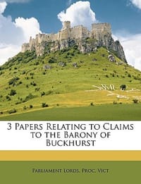 3 Papers Relating to Claims to the Barony of Buckhurst