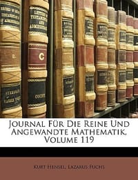 Journal Fur Die Reine Und Angewandte Mathematik, Hundertneunzehnter Band