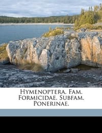 Hymenoptera. Fam. Formicidae. Subfam. Ponerinae.