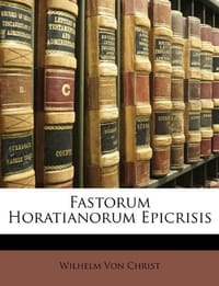 Fastorum Horatianorum Epicrisis