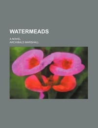 Watermeads; A Novel