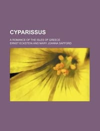 Cyparissus; A Romance of the Isles of Greece