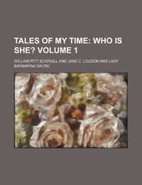 Tales of My Time Volume 1; Who Is She?