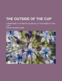 The Outside of the Cup; A Response to Winston Churchill's "The Inside of the Cup"