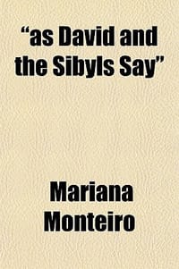 "As David and the Sibyls Say"; A Sketch of the Sibyls and the Sibylline Oracles