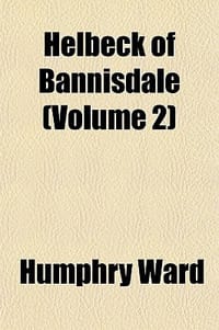 Helbeck of Bannisdale - Ward, Humphry
