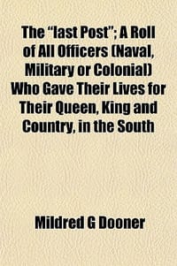 The \Last Post\"; A Roll of All Officers (Naval