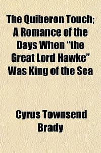 The Quiberon Touch; A Romance of the Days When "the Great Lord Hawke" Was King of the Sea