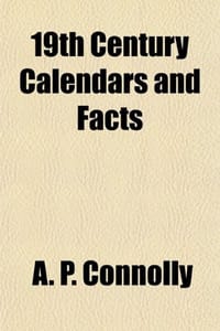 19th Century Calendars and Facts
