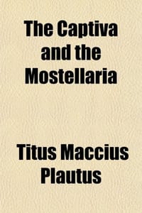 The Captiva and the Mostellaria