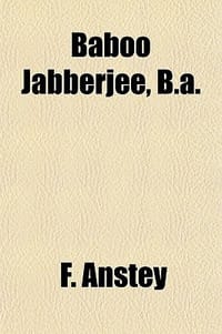 Baboo Jabberjee, B.A. Baboo Jabberjee, B.A.