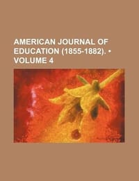 American Journal of Education - General Books