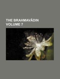 The Brahmavadin - General Books