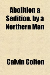 Abolition a Sedition. by a Northern Man