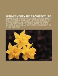 26th-Century BC Architecture - Books, LLC