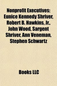 Nonprofit Executives - Source Wikipedia, Books, LLC 编