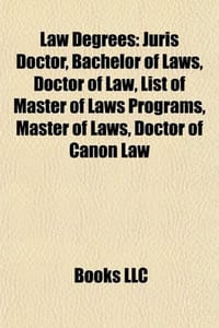 Law Degrees - Source Wikipedia, Books, LLC 编