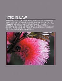 1782 in Law - Source Wikipedia; Books, LLC; Books, LLC
