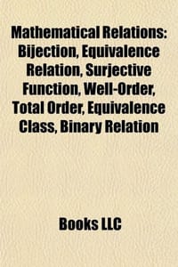 Mathematical Relations - Source Wikipedia, Books, LLC 编
