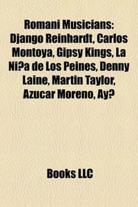 Romani Musicians - Source Wikipedia, Books, LLC 编