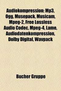 Audiokompression - Quelle Wikipedia
