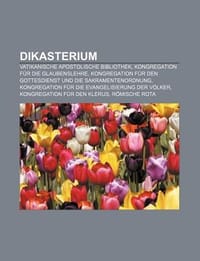 Dikasterium - Quelle Wikipedia; Bucher Gruppe;