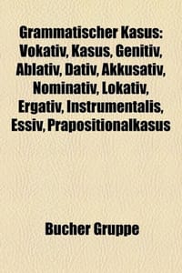 Grammatischer Kasus - Quelle Wikipedia