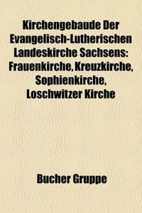Kirchengeb Ude Der Evangelisch-Lutherischen Landeskirche Sachsens - Quelle Wikipedia