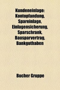 Kundeneinlage - Quelle Wikipedia
