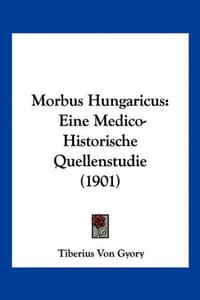 Morbus Hungaricus