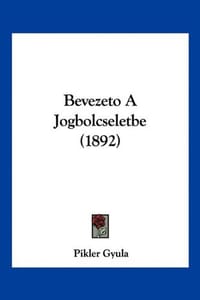 Bevezeto a Jogbolcseletbe