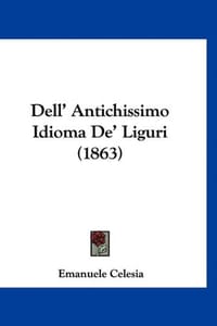 Dell' Antichissimo Idioma de' Liguri
