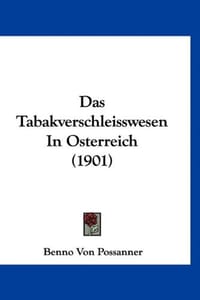 Das Tabakverschleisswesen in Osterreich