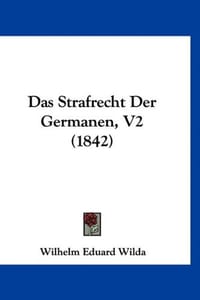 Das Strafrecht Der Germanen, V2