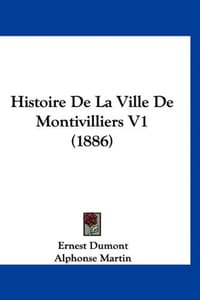 Histoire de La Ville de Montivilliers V1