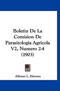 Boletin de La Comision de Parasitologia Agricola V2, Numero 2-4