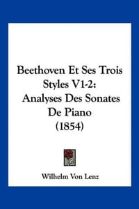 Beethoven Et Ses Trois Styles V1-2