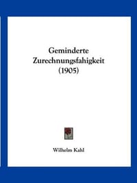 Geminderte Zurechnungsfahigkeit