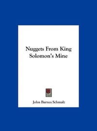 Nuggets from King Solomon's Mine