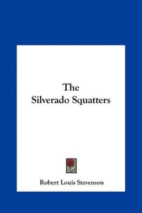 The Silverado Squatters