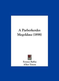 A Parberkerdes Megoldasa