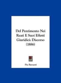 del Pentimento Nei Reati E Suoi Effetti Giuridici